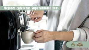 Lee más sobre el artículo Descubre las mejores cafeteras superautomáticas para disfrutar del café perfecto