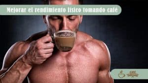 Lee más sobre el artículo Cómo mejorar el rendimiento físico tomando café