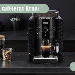 Las Mejores Cafeteras Krups del 2024: Guía completa para elegir la mejor